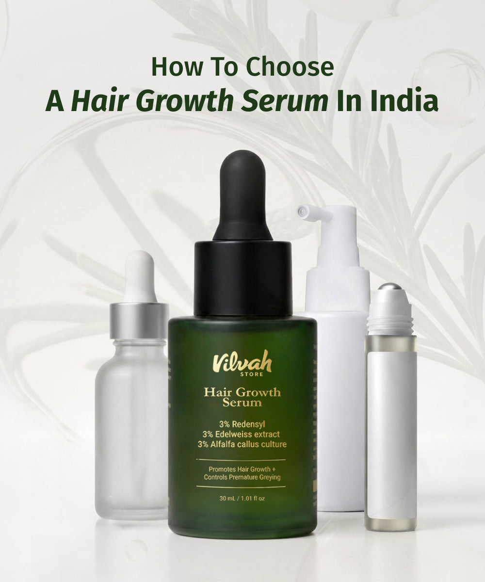 How to Choose a Hair Growth Serum in India That Actually Works