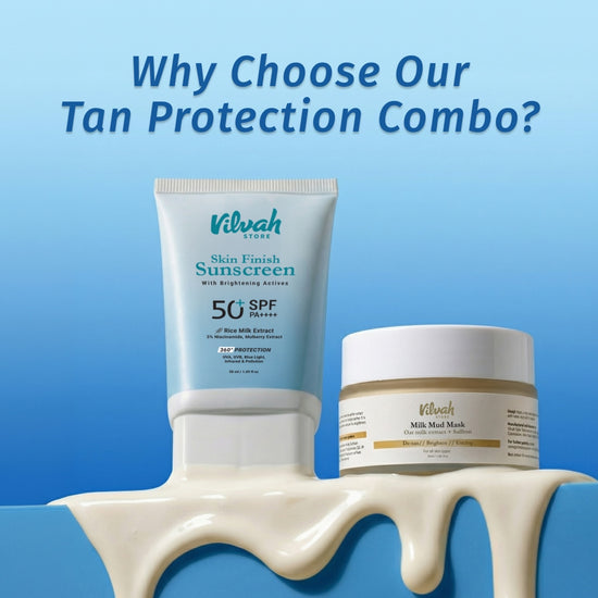 why you need vilvah tan protection combo