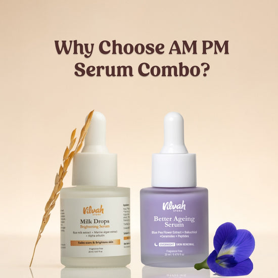 Why choose Vilvah AM PM serum combo