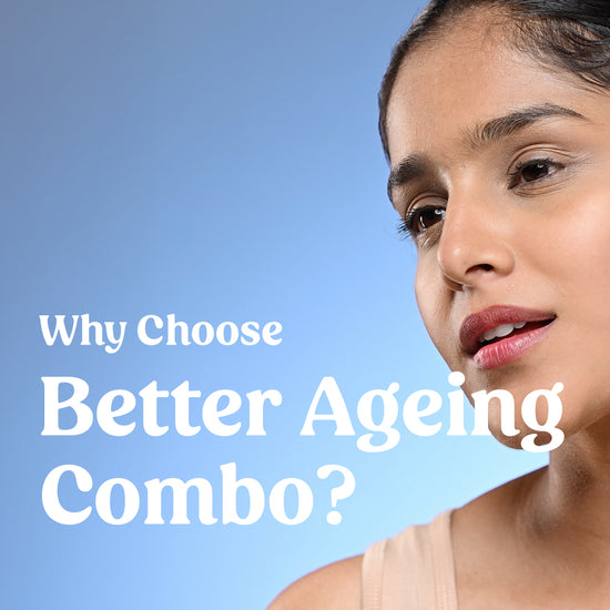 why vilvah anti aging combo is important