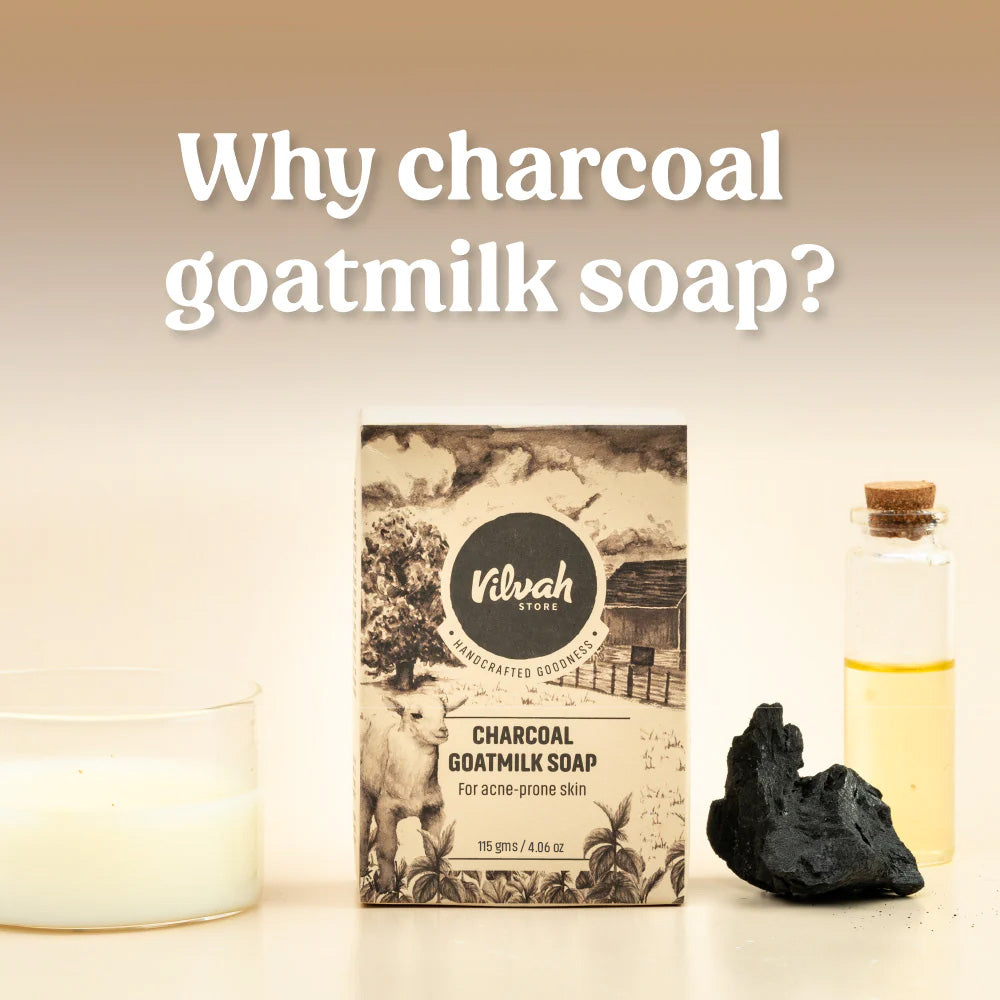 charcoal goat milk soap benefits - Vilvah