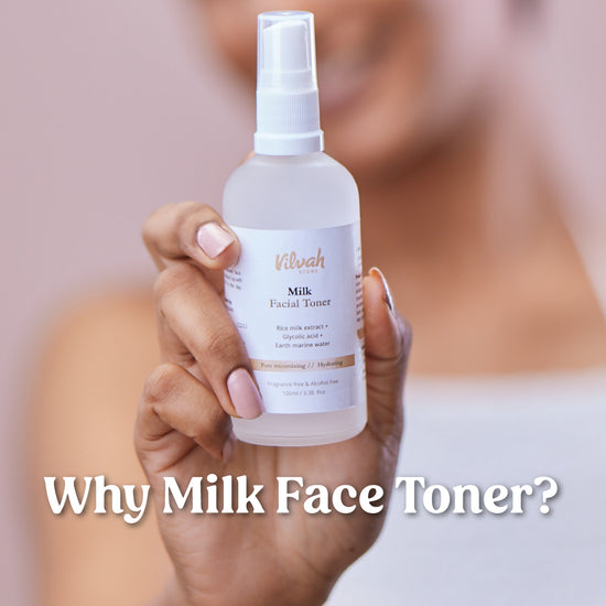 Vilvah's milk face toner benefits