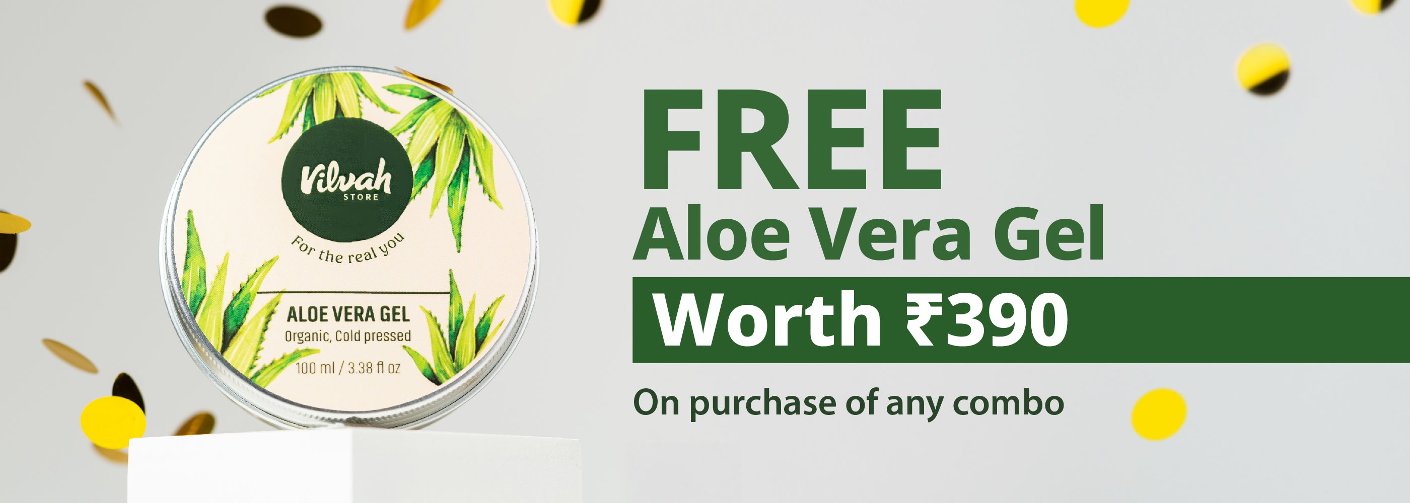 free vilvah aloe gel on purchase of any combo