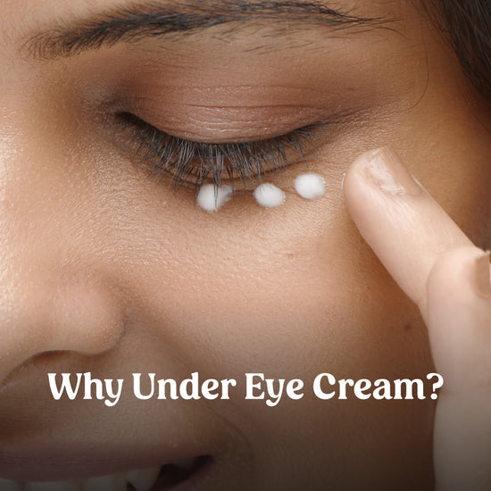 under eye cream benefits - Vilvah