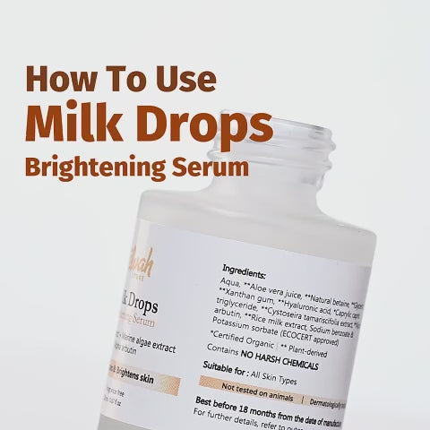 how to use milk drops brightening serum - Vilvah