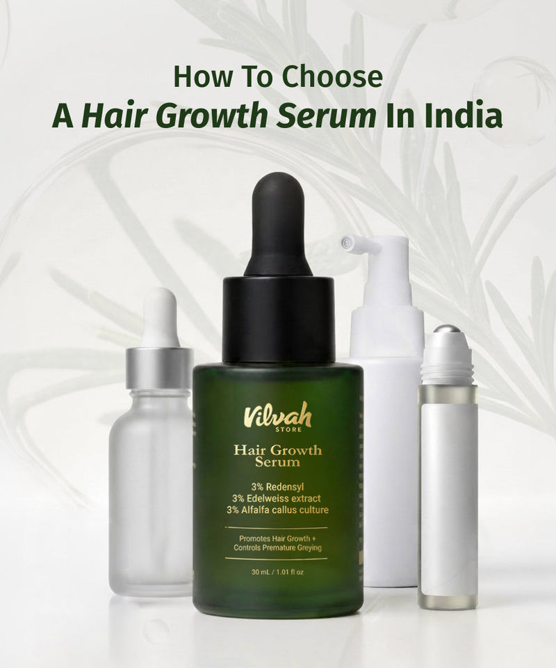 How to Choose a Hair Growth Serum in India That Actually Works