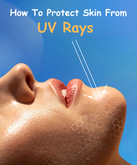 UV Rays Explained: Types, Effects & How to Protect Your Skin