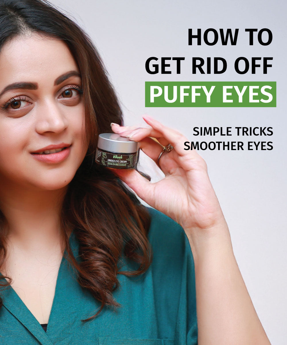 how to get rid of puffy eyes