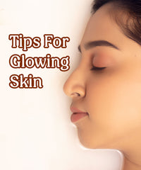 10 Easy Tips For Naturally Glowing Skin