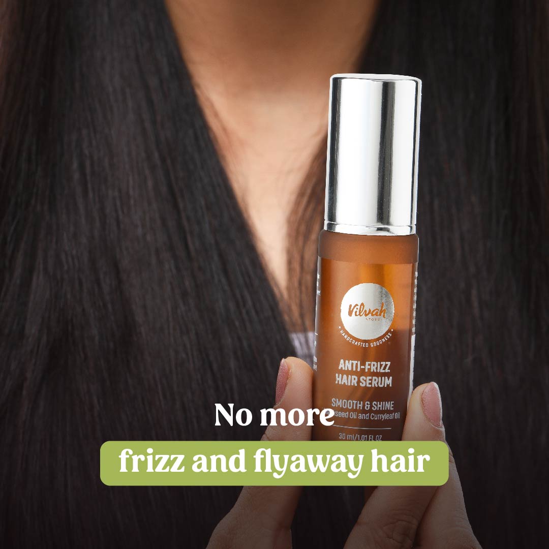 Vilvah's anti-frizz hair serum for frizz-free, and flyaway-free hair.