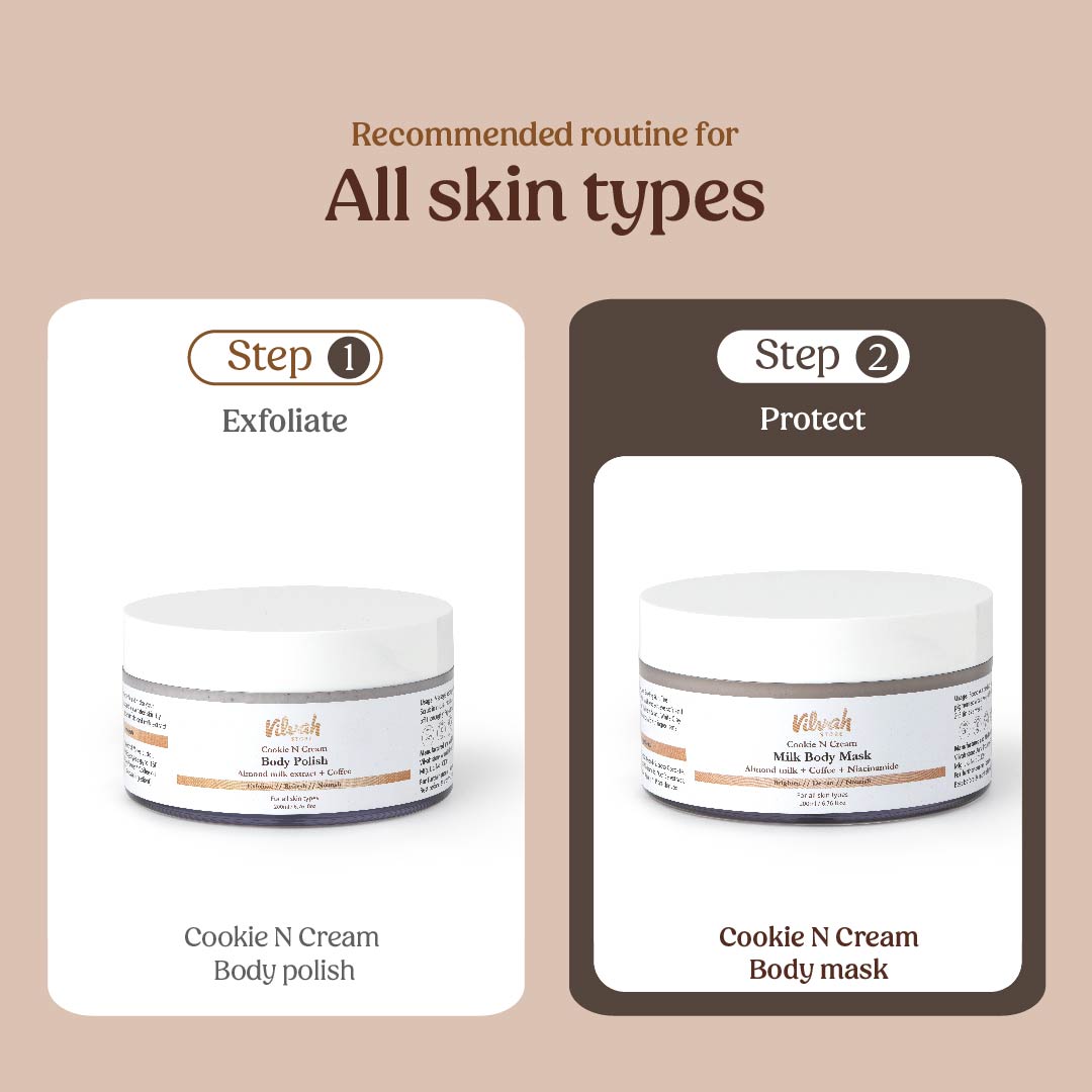 skin care routine with cookie n cream body mask and body polish - Vilvah