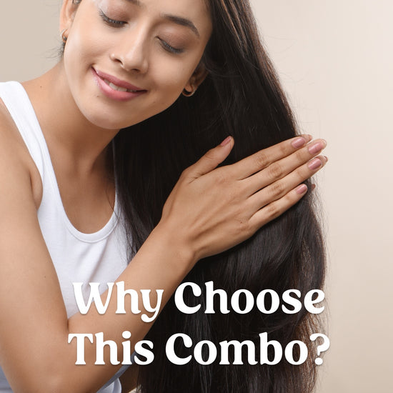 why choose Vilvah Shampoo and Hair Serum Combo
