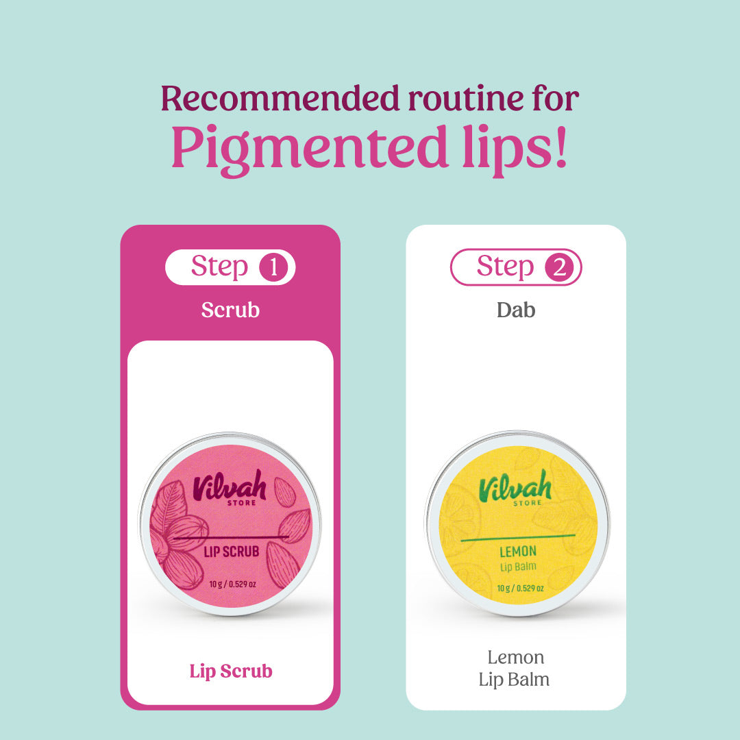 pigmented lips care routine - Vilvah