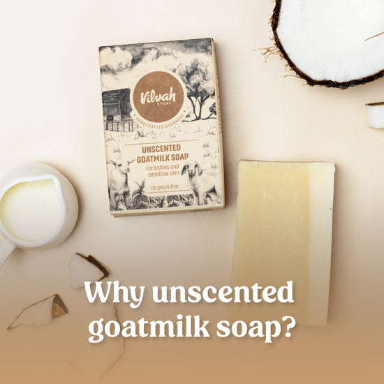 benefits of unscented goatmilk soap for babies - Vilvah